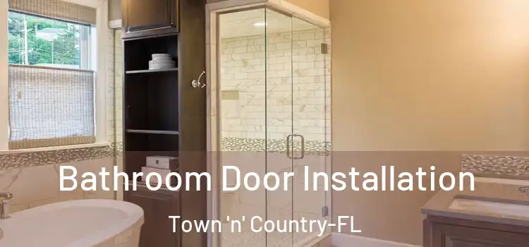 Bathroom Door Installation Town 'n' Country-FL