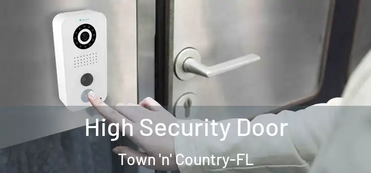 High Security Door Town 'n' Country-FL